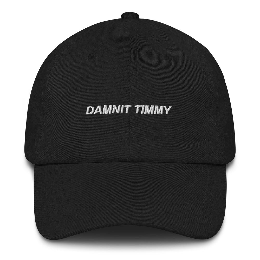 Damnit Timmy Dad hat